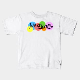 Whatever - Rainbow Variant Kids T-Shirt